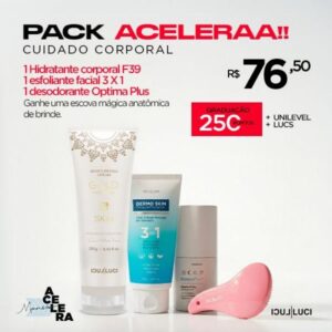 PACK ACELERAA Cuidado Corporal (Ganhe uma Escova Mágica Anatômica)